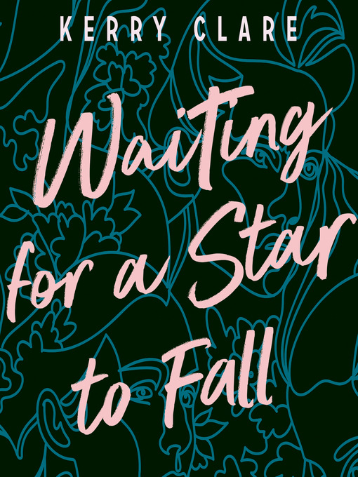 Title details for Waiting for a Star to Fall by Kerry Clare - Wait list